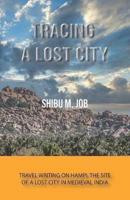 Tracing a Lost City