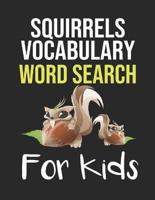 Squirrels Vocabulary Word Search for Kids