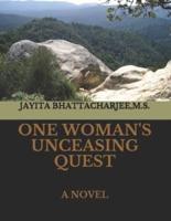 One Woman's Unceasing Quest