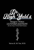 Dr. High Yield's Surgery Notes