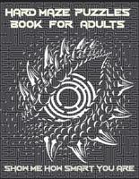 Hard Maze Puzzles Book For Adults