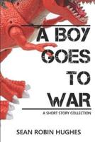 A Boy Goes to War