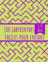 100 Labyrinthes Faciles Pour Enfant