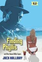 Finding Phyllis