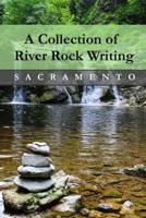 A Collection of River Rock Writing