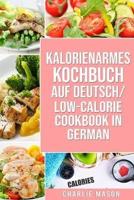 Kalorienarmes Kochbuch Auf Deutsch/ Low-Calorie Cookbook In German