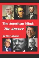 The American Mind: The Answer