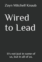 Wired to Lead