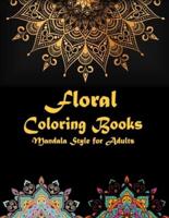 Floral Coloring Books Mandala Style for Adults