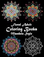 Floral Adult Coloring Book Mandala Style