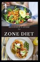 Beginner's Guide to Zone Diet