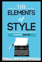 The Elements of Style (Annotated) Business Edition