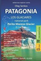 PATAGONIA, Los Glaciares National Park, Perito Moreno Glacier, El Calafate