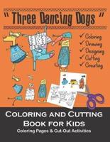 3-Dancing Dogs Coloring and Cutting Books for Kids