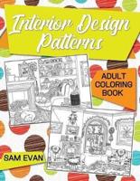 Adult Coloring Book - Interior Design Patterns