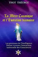 La Mère Cosmique Et l'Évolution Humaine
