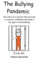 The Bullying Pandemic