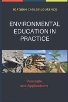 Environmental Education in Practice: concepts and applications