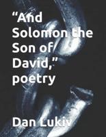 "And Solomon the Son of David," poetry