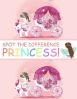 Spot the Difference Princess!: A Fun Search and Find Books for Children 6-10 years old