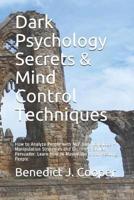 Dark Psychology Secrets & Mind Control Techniques