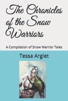 The Chronicles of the Snow Warriors