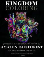 A Collection of Amazon Rainforest Coloring Patterns for Adults