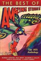 The Best of Amazing Stories the 1931 Anthology