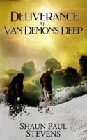 Deliverance at Van Demon's Deep