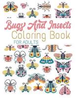 Bugs And Insects Coloring Book For Adults