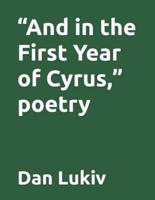 "And in the First Year of Cyrus," Poetry