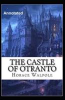 The Castle of Otranto Annotated