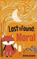 Lost and Found Moral