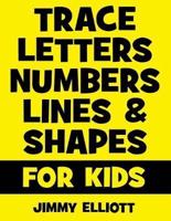 Trace Letters Numbers Lines And Shapes