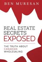 Real Estate Secrets Exposed