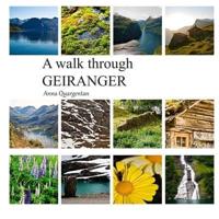 A Walk Through Geiranger
