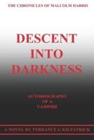 Descent Into Darkness