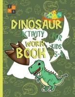 Dinosaur Activity Workbook for Kids 3-8