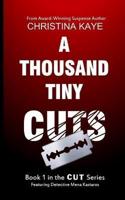 A Thousand Tiny Cuts