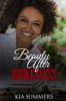 Beauty After Brokenness