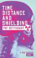 Time, Distance, and Shielding: A Radiographic Thriller