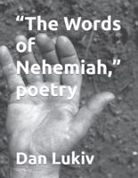 "The Words of Nehemiah," poetry