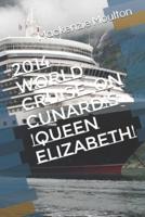 2014 World Cruise on Cunard's 'Queen Elizabeth'