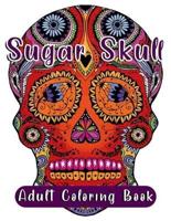 Sugar Skull Adult Coloring Book