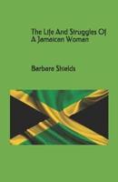 The Life And Struggles Of A Jamaican Woman
