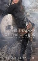 In the Shadow of the Clouds