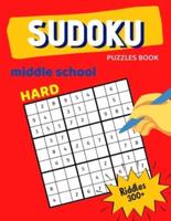 Hard Sudoku Puzzles Book For Middle School Riddles 300+