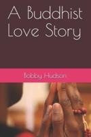 A Buddhist Love Story