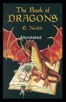 The Book of Dragons Annotated
