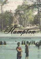 Hampton History Matters II